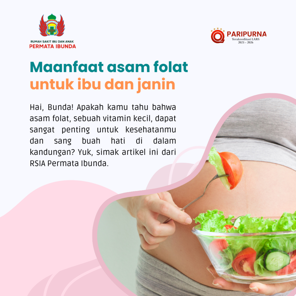 Pentingnya Asam Folat Bagi Perkembangan Janin Nutrisi Krusial Untuk Awal Kehidupan Sehat